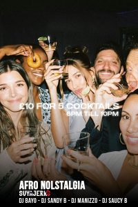 Aldgate - Afro Nostalgia - Sips & Sounds Thursdays